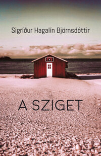 Sigrídur Hagalín Björnsdóttir: A sziget -  (Könyv)