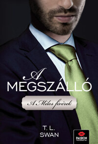 T. L. Swan: A megszálló - A Miles fivérek -  (Könyv)