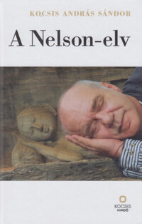 Kocsis András Sándor: A Nelson-elv -  (Könyv)