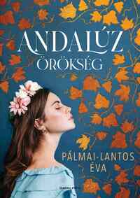 Pálmai-Lantos Éva: Andalúz örökség -  (Könyv)