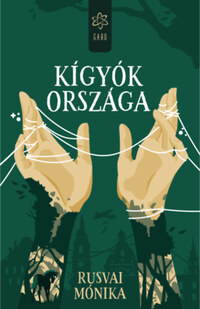Rusvai Mónika: Kígyók országa -  (Könyv)