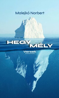 Malejkó Norbert: Hegymély - Versek -  (Könyv)
