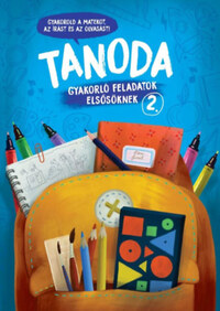 Galambos Vera: Tanoda - Gyakorlófeladatok elsősöknek 2. -  (Könyv)