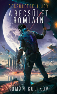 Roman Kulikov: A becsület romjain - Becsületbeli ügy -  (Könyv)