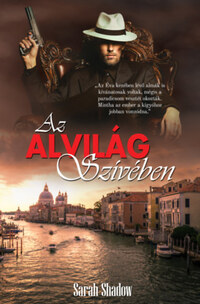 Sarah Shadow: Az Alvilág Szívében -  (Könyv)