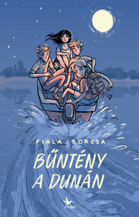 Fiala Borcsa: Bűntény a Dunán -  (Könyv)