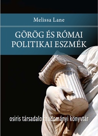Melissa Lane: Görög és római politikai eszmék -  (Könyv)