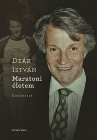 Deák István: Maratoni életem - Emlékirat -  (Könyv)