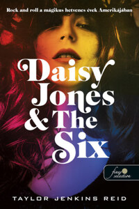 Taylor Jenkins Reid: Daisy Jones & The Six -  (Könyv)