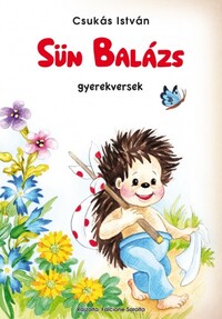 Csukás István: Sün Balázs - Gyerekversek -  (Könyv)