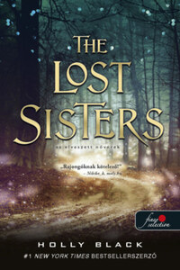 Holly Black: The Lost Sisters - Az elveszett nővérek - A levegő népe 1,5 -  (Könyv)
