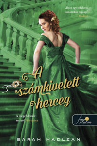 Sarah MacLean: A számkivetett herceg - A szerencsejáték szabályai 3. -  (Könyv)