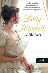 Rachael Anderson: Lady Harriet, az üldöző - Tanglewood 3. -  (Könyv)