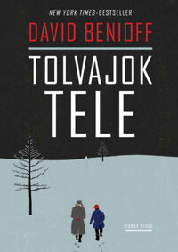 David Benioff: Tolvajok tele -  (Könyv)
