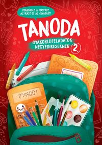 Galambos Vera: Tanoda - Gyakorlófeladatok negyedikeseknek 2. -  (Könyv)
