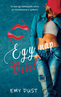 Emy Dust: Egy nap Veled -  (Könyv)