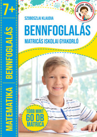 Szoboszlai Klaudia: Bennfoglalás - Matricás iskolai gyakorló -  (Könyv)