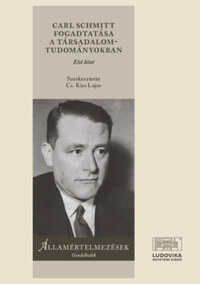 Carl Schmitt fogadtatása a társadalomtudományokban I-II. -  (Könyv)