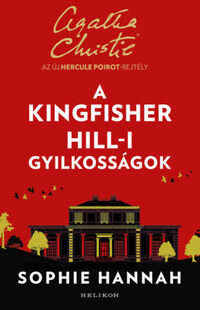 Sophie Hannah: A Kingfisher Hill-i gyilkosságok -  (Könyv)