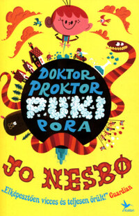 Jo Nesbo: Doktor Proktor pukipora -  (Könyv)