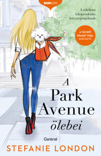 Stefanie London: A Park Avenue ölebei -  (Könyv)