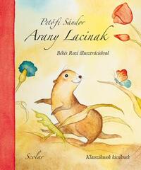 Petőfi Sándor: Arany Lacinak -  (Könyv)
