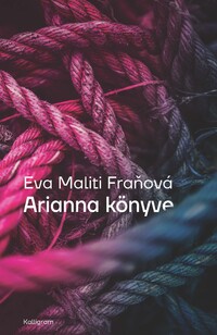 Evamaliti Franová: Arianna könyve -  (Könyv)