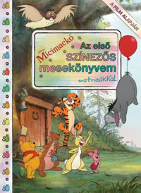 Disney - Micimackó - Az első színezős mesekönyvem matricákkal -  (Könyv)