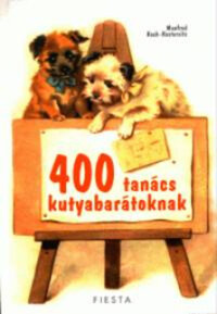 Manfred Koch-Kostersitz: 400 tanács kutyabarátoknak -  (Könyv)