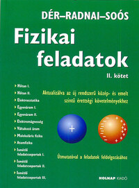Dér János, Radnai Gyula, Soós Károly: Fizikai feladatok - II.kötet -  (Könyv)