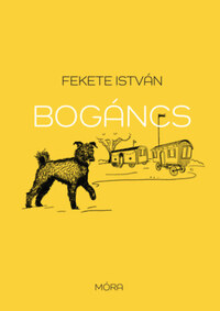 Fekete István: Bogáncs -  (Könyv)
