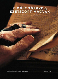 Horvát Éva: Kidőlt tölgyek, szétszórt magvak - A munkácsi zsidóság utolsó fejezete -  (Könyv)