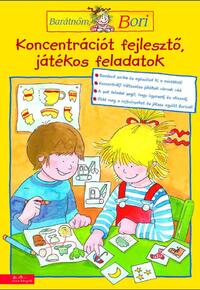 Hanna Sörensen (Összeáll.): Koncentrációt fejlesztő játékos feladatok - Barátnőm, Bori foglalkoztató füzet -  (Könyv)