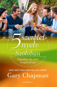 Gary Chapman: Az 5 szeretetnyelv - Szólóban - Egyedül, de nem magányosan -  (Könyv)