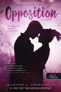 Jennifer L. Armentrout: Opposition - Ellenállás - Luxen 5. -  (Könyv)