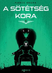 Pierce Brown: A sötétség kora 1-2. - Vörös lázadás 5. -  (Könyv)
