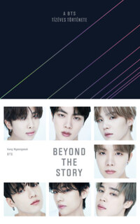 Kang Myeongseok, BTS: Beyond The Story - A BTS tízéves története -  (Könyv)