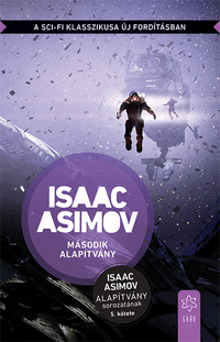 Isaac Asimov: Második Alapítvány -  (Könyv)
