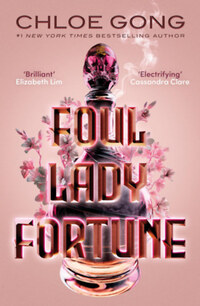 Chloe Gong: Foul Lady Fortune -  (Könyv)