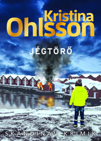Kristina Ohlsson: Jégtörő -  (Könyv)