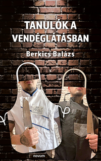 Berkics Balázs: Tanulók a vendéglátásban -  (Könyv)