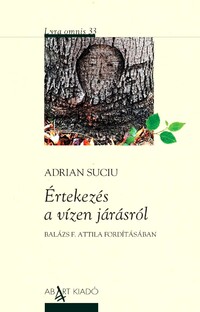 Adrian Suciu: Értekezés a vízen járásról -  (Könyv)
