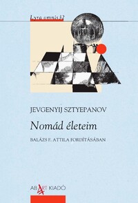 Jevgenyij Sztyepanov: Nomád életeim -  (Könyv)