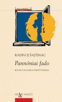 Radivoj Sajtinac: Pannóniai fado -  (Könyv)