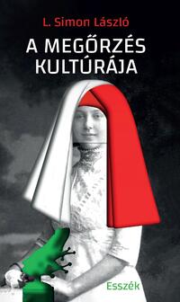 L. Simon László: A megőrzés kultúrája - Esszék -  (Könyv)