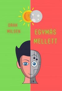 Orak Milsen: Egymás mellett -  (Könyv)