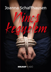 Joanna Schafhausen: Nincs kegyelem -  (Könyv)