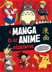 Ariel Esteban Ramos: A manga és az anime kézikönyve -  (Könyv)