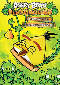 Angry Birds - Chuck oktató és foglalkoztató könyve -  (Könyv)