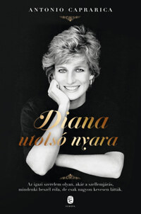 Antonio Caprarica: Diana utolsó nyara -  (Könyv)